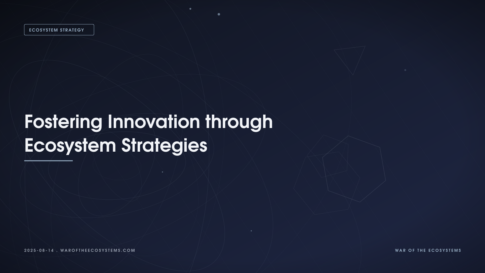 Building Innovation Through Ecosystem Strategies