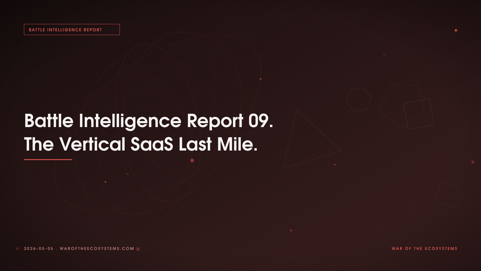Strategic Intelligence Report: The Vertical SaaS Last Mile