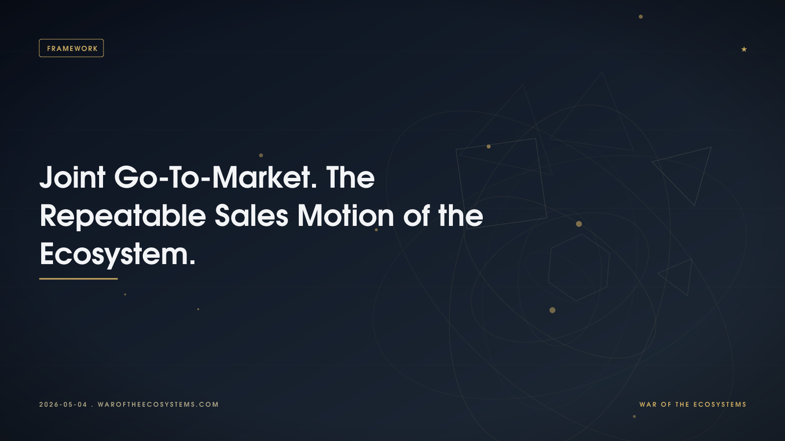 Joint Go To Market The Repeatable Sales Motion Of The Ecosystem