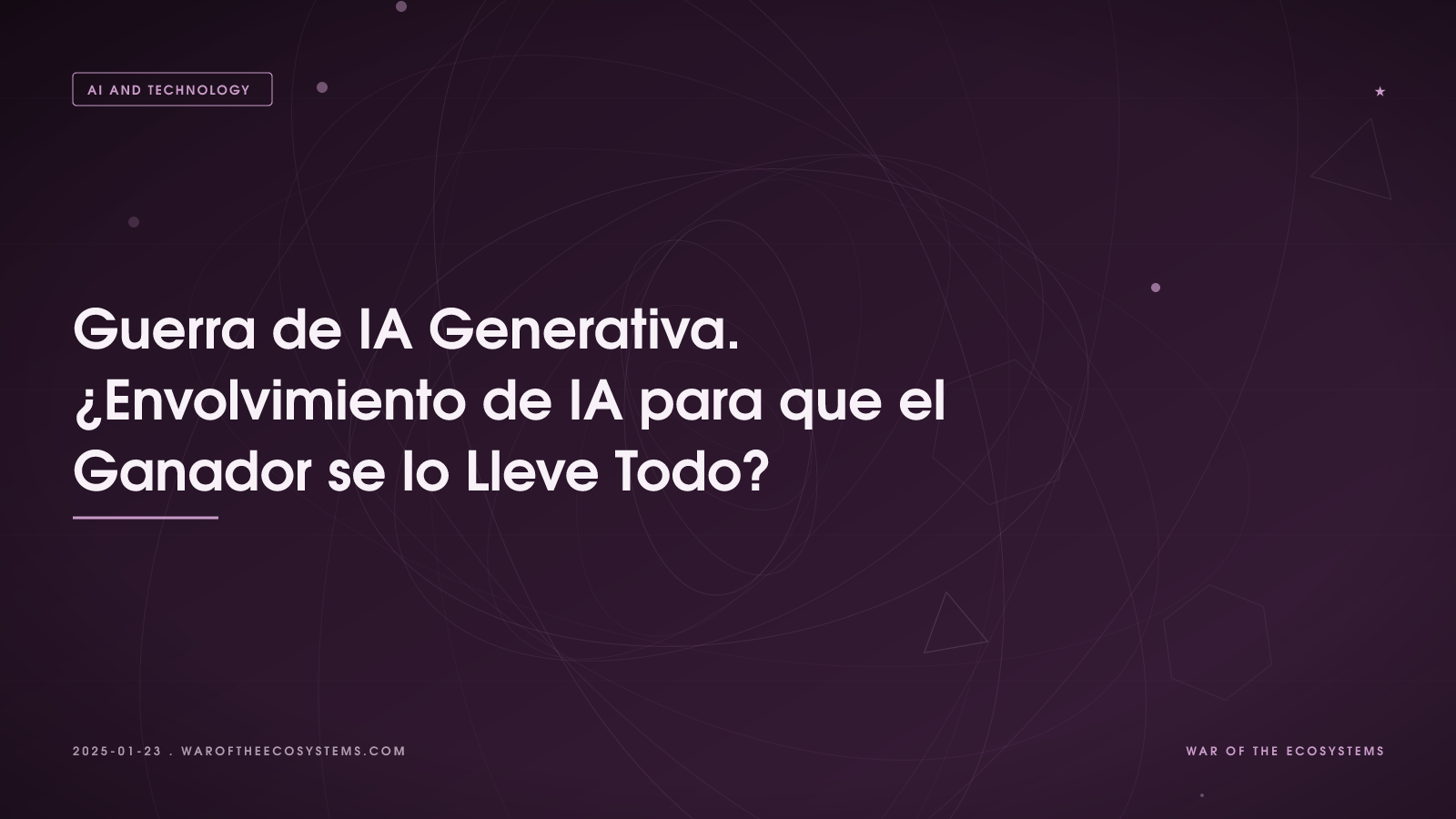 Guerra De IA Generativa Envolvimiento De IA Para Que El Ganador Se Lo Lleve Todo
