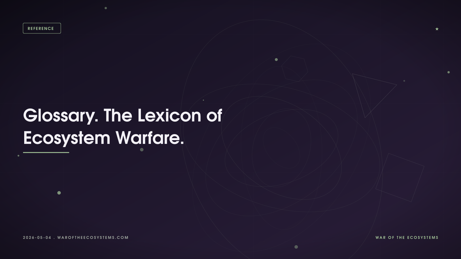 Glossary The Lexicon Of Ecosystem Warfare