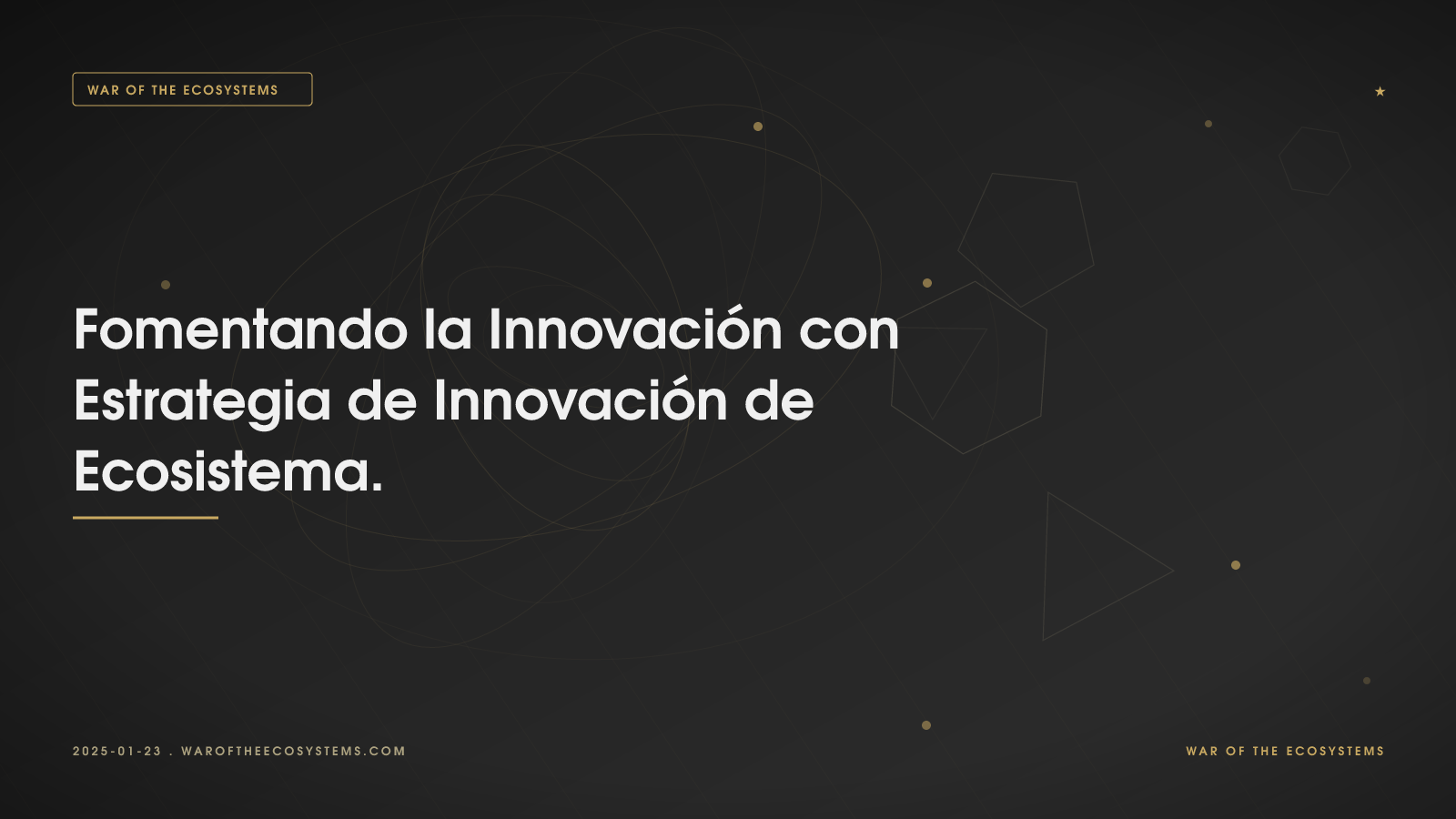 Fomentando La Innovación Con Estrategia De Innovación De Ecosistema
