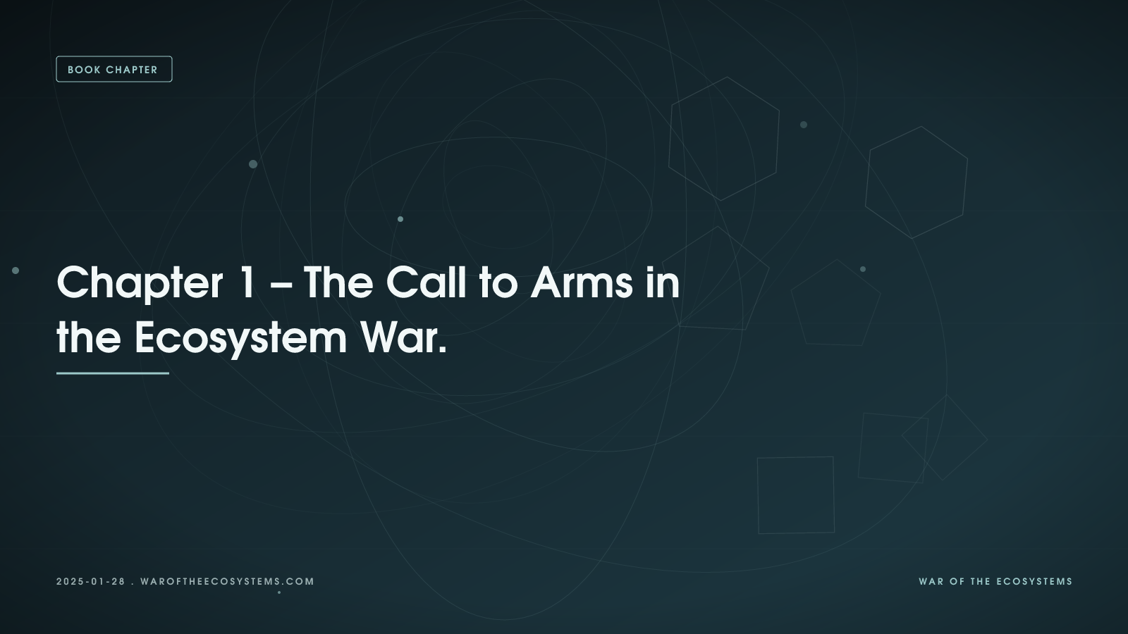 Chapter 1 The Call To Arms In The Ecosystem War