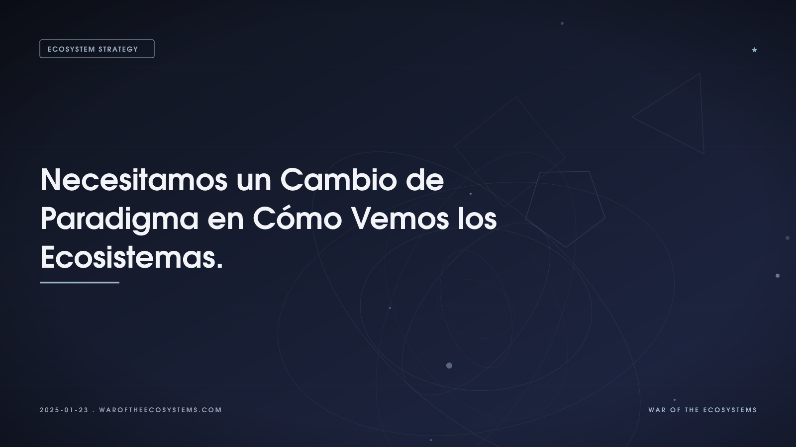 Necesitamos Un Cambio De Paradigma En Cómo Vemos Los Ecosistemas