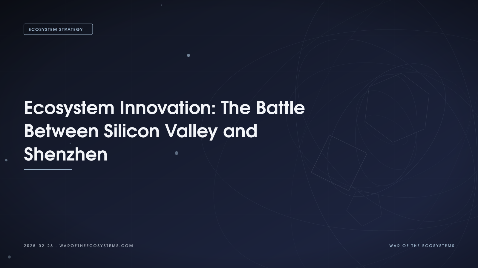 Ecosystem Innovation The Battle Between Silicon Valley And Shenzhen