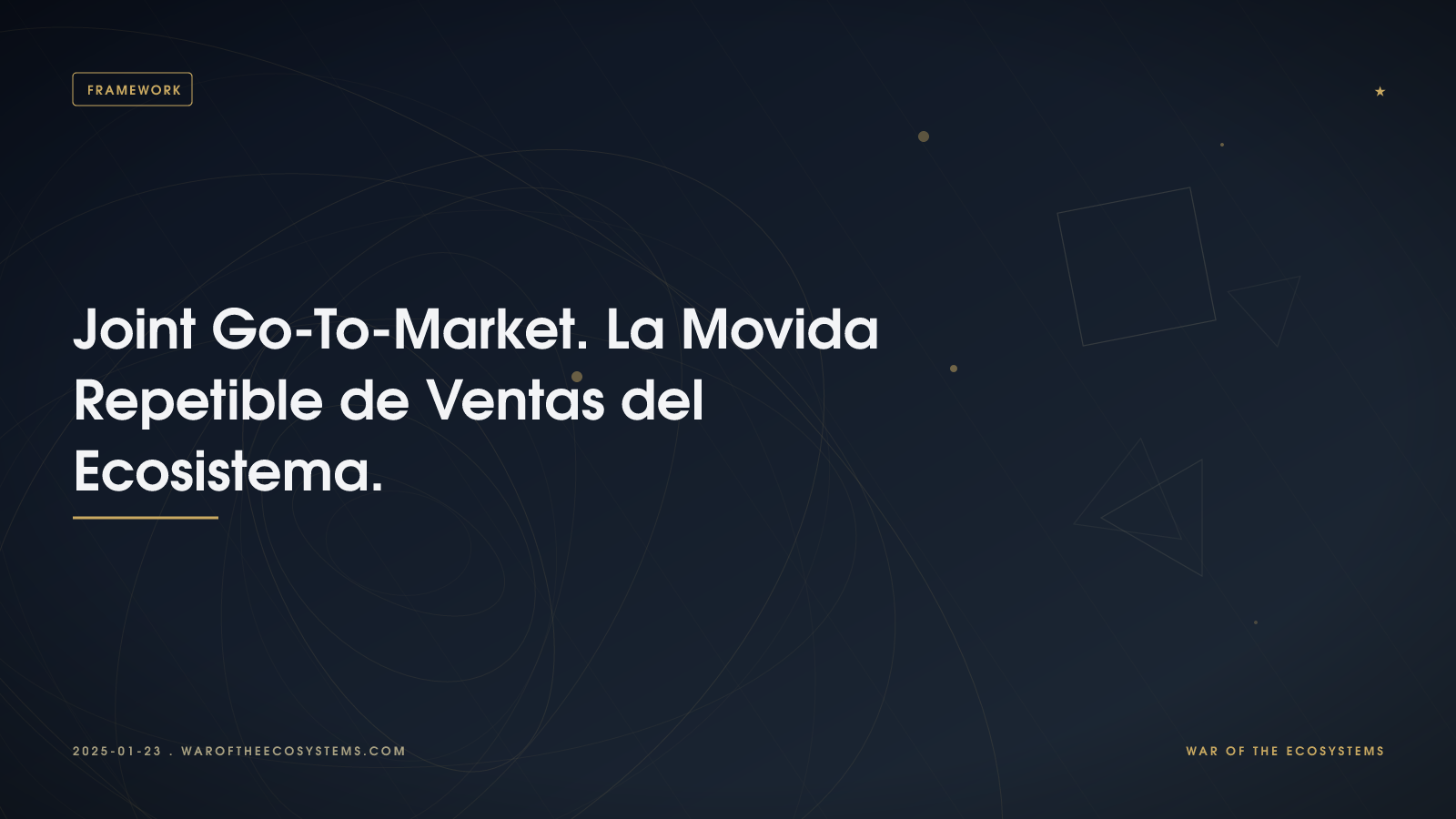 Joint Go To Market La Movida Repetible De Ventas Del Ecosistema