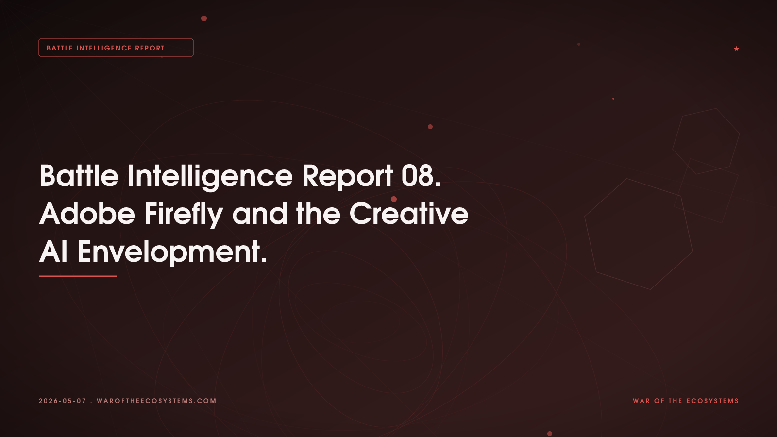 Battle Intelligence Report 08 Adobe Firefly And The Creative AI Envelopment